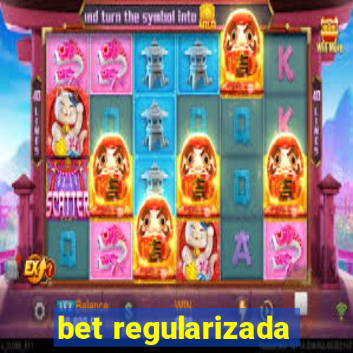 bet regularizada